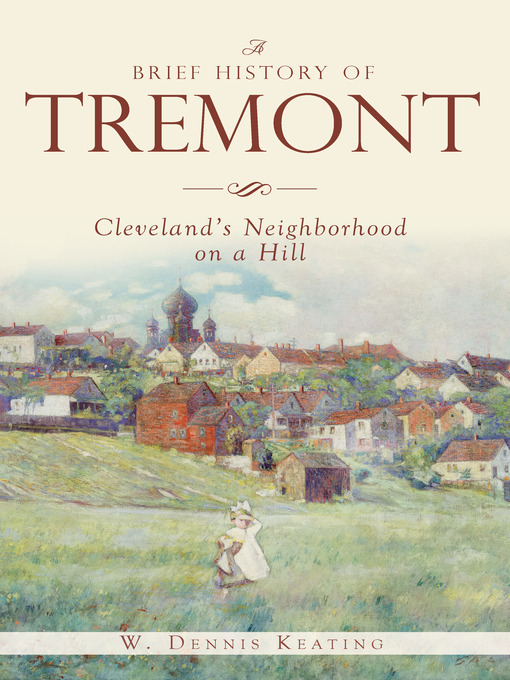 Title details for A Brief History of Tremont by W. Dennis Keating - Available